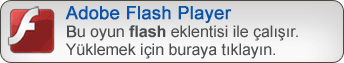 Flash Oyunlar için: Adobe Flash Player Eklentisi